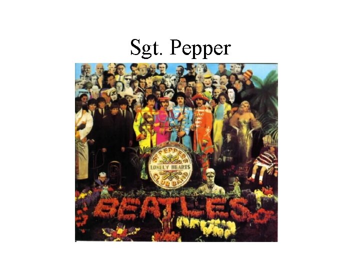 Sgt. Pepper Sgt. Pepper