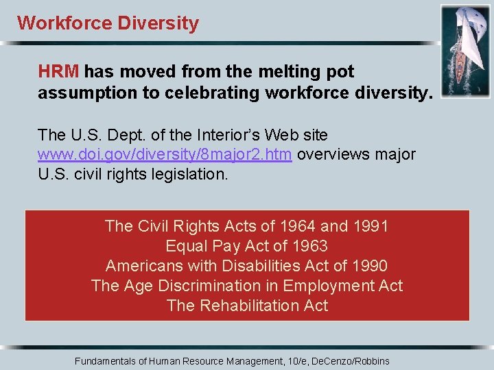 Workforce Diversity HRM has moved from the melting pot assumption to celebrating workforce diversity.