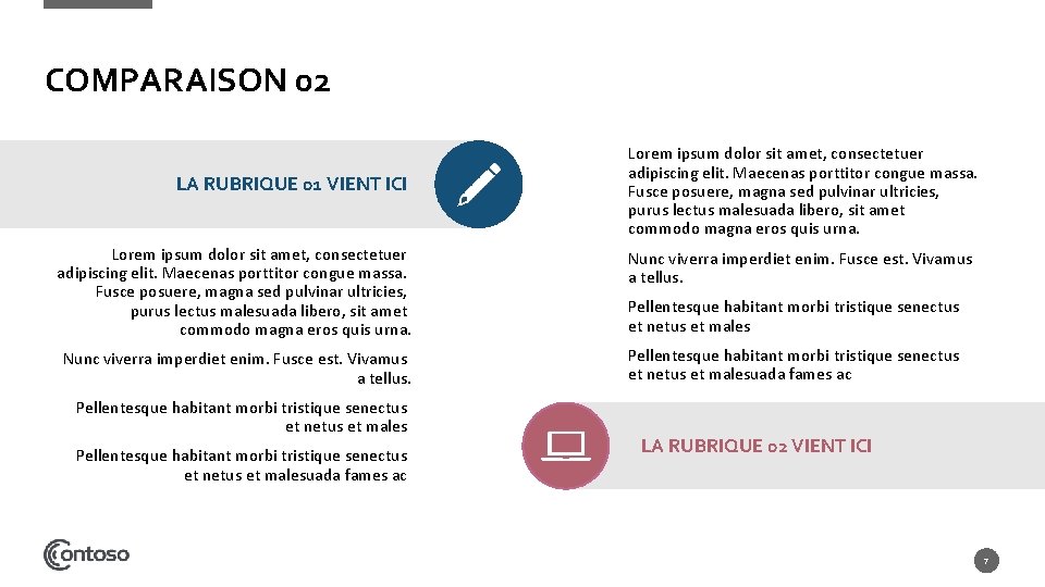 COMPARAISON 02 LA RUBRIQUE 01 VIENT ICI Lorem ipsum dolor sit amet, consectetuer adipiscing