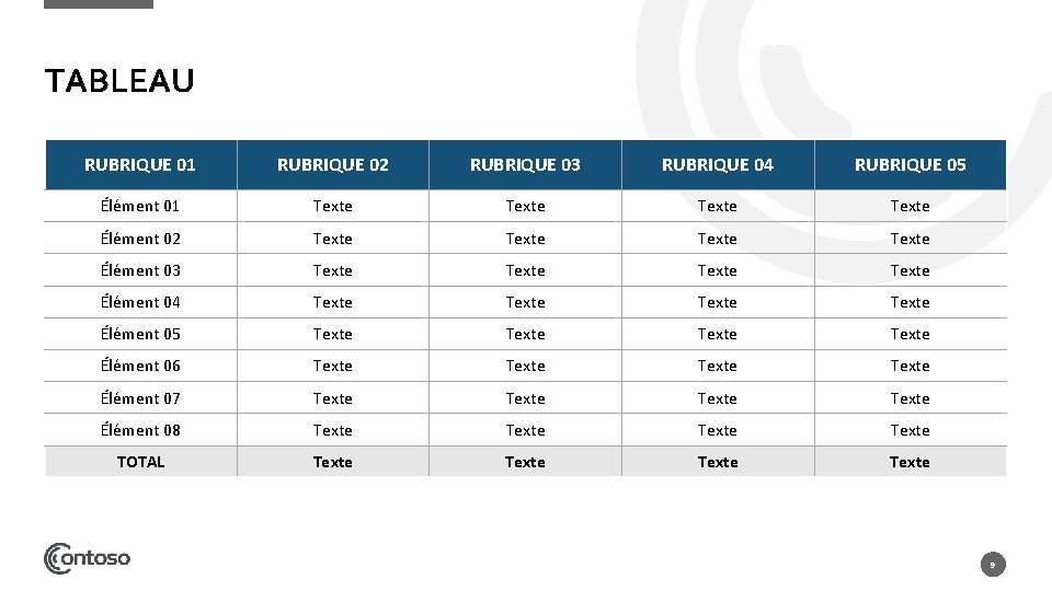 TABLEAU RUBRIQUE 01 RUBRIQUE 02 RUBRIQUE 03 RUBRIQUE 04 RUBRIQUE 05 Élément 01 Texte