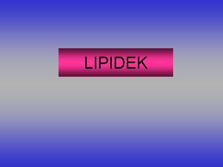 LIPIDEK 