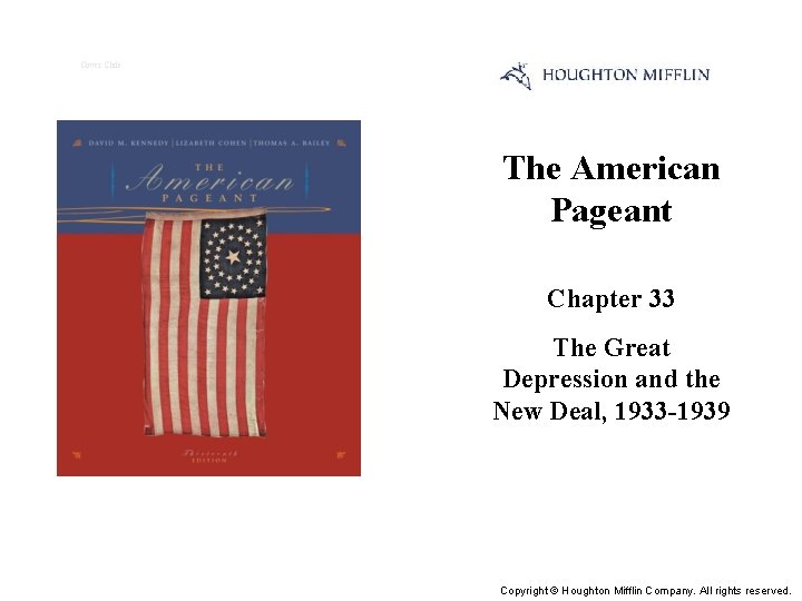 Cover Slide The American Pageant Chapter 33 The Great Depression and the New Deal,