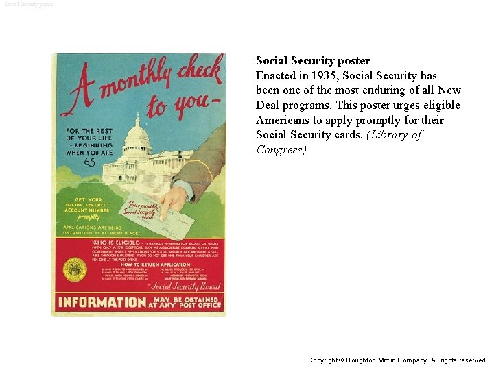 Social Security poster Enacted in 1935, Social Security has been one of the most