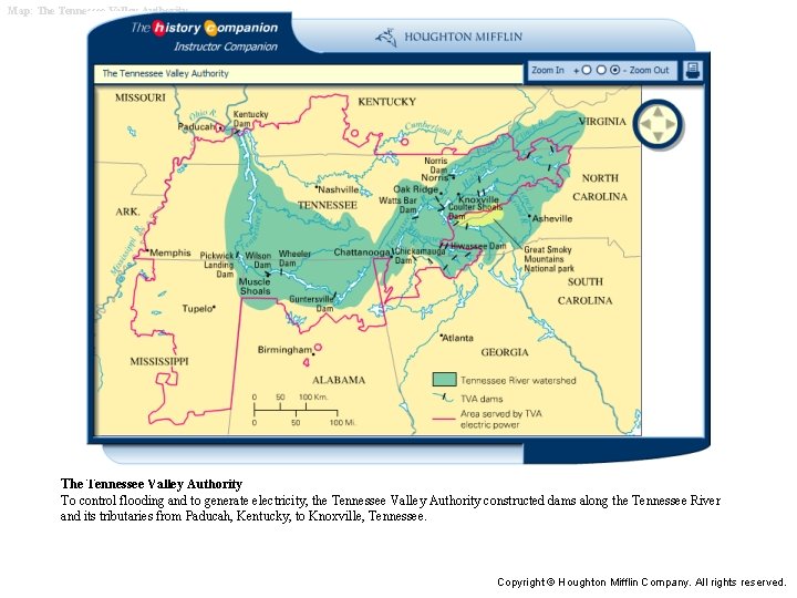 Map: The Tennessee Valley Authority To control flooding and to generate electricity, the Tennessee