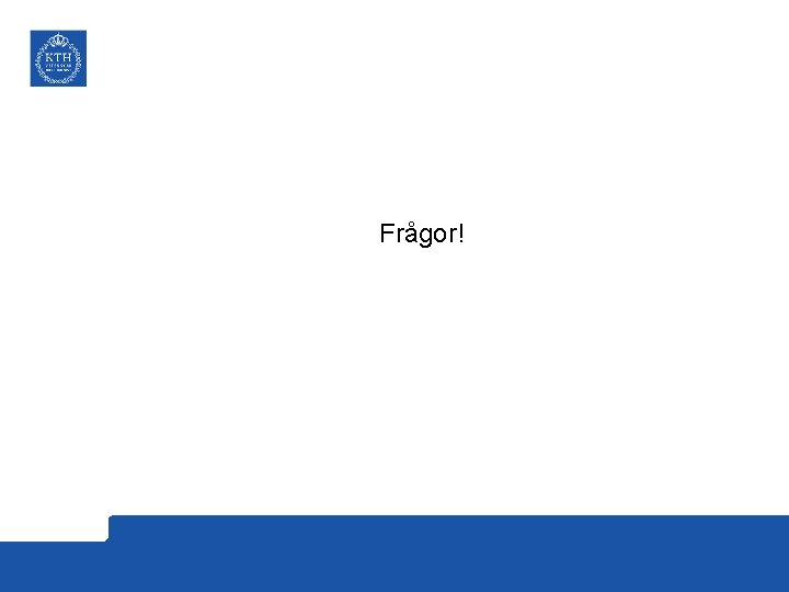 Frågor! 