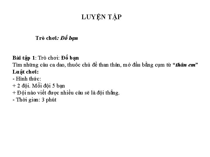 LUYỆN TẬP Trò chơi: Đố bạn Bài tập 1: Trò chơi: Đố bạn Tìm