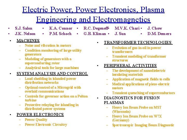 Electric Power, Power Electronics, Plasma Engineering and Electromagnetics • • S. J. Salon J.