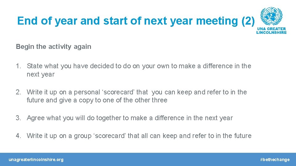 End of year and start of next year meeting (2) Begin the activity again