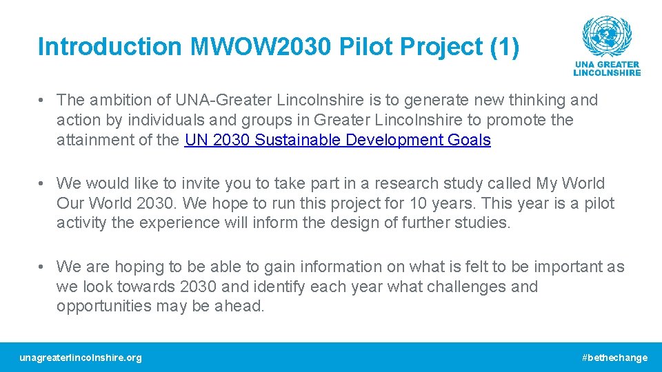 Introduction MWOW 2030 Pilot Project (1) • The ambition of UNA-Greater Lincolnshire is to