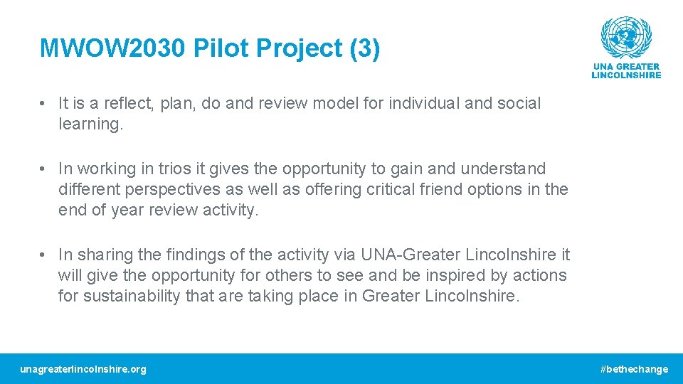 MWOW 2030 Pilot Project (3) • It is a reflect, plan, do and review