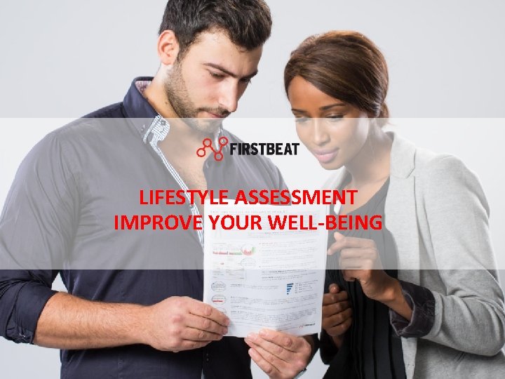 LIFESTYLE ASSESSMENT IMPROVE YOUR WELL-BEING 