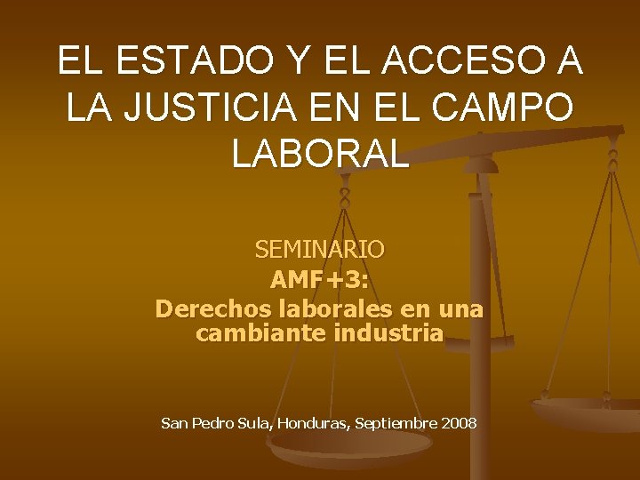 EL ESTADO Y EL ACCESO A LA JUSTICIA