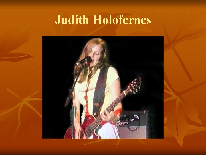 Judith Holofernes 