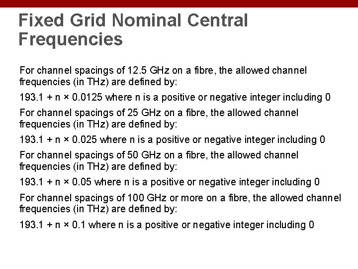 Fixed Grid Nominal Central Frequencies For channel spacings of 12. 5 GHz on a
