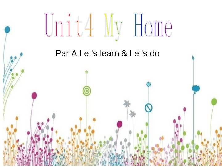 Part. A Let's learn & Let's do 