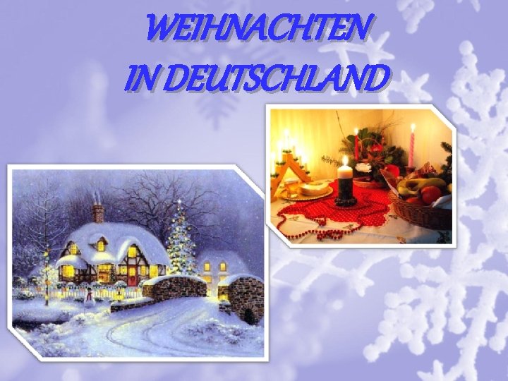 WEIHNACHTEN IN DEUTSCHLAND 