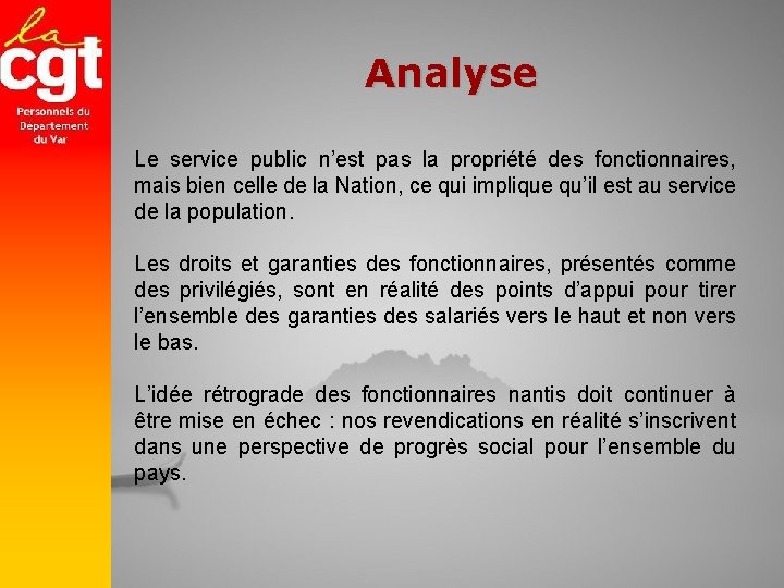 Analyse Le service public n’est pas la propriété des fonctionnaires, mais bien celle de