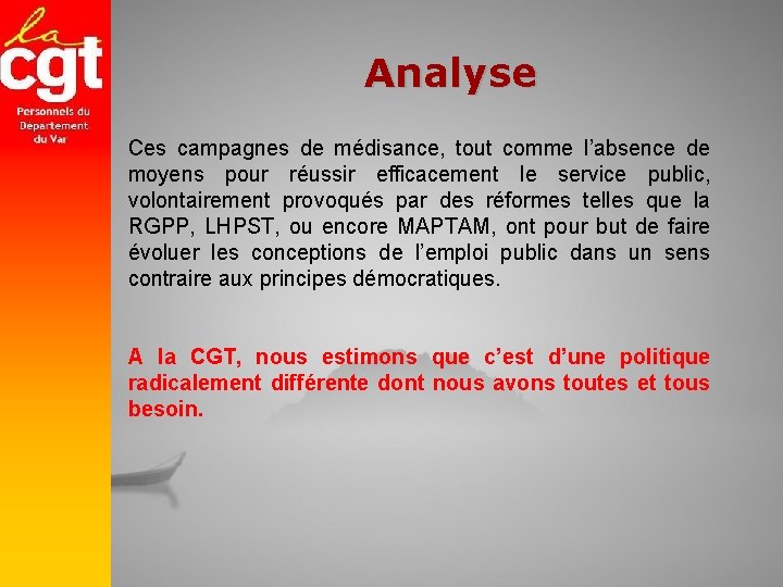 Analyse Ces campagnes de médisance, tout comme l’absence de moyens pour réussir efficacement le Analyse Ces campagnes de médisance, tout comme l’absence de moyens pour réussir efficacement le