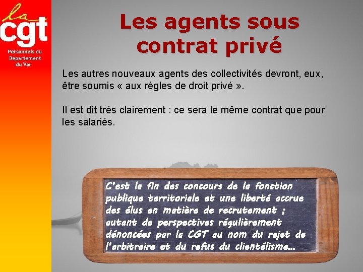 Les agents sous contrat privé Les autres nouveaux agents des collectivités devront, eux, être Les agents sous contrat privé Les autres nouveaux agents des collectivités devront, eux, être