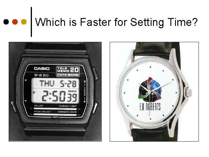 Which is Faster for Setting Time? 