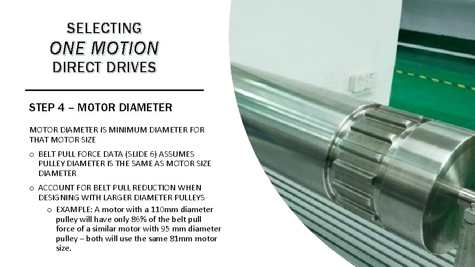 SELECTING ONE MOTION DIRECT DRIVES STEP 4 – MOTOR DIAMETER IS MINIMUM DIAMETER FOR