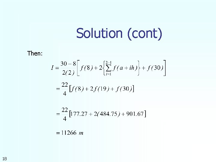 Solution (cont) Then: 18 