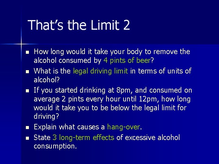 That’s the Limit 2 n n n How long would it take your body