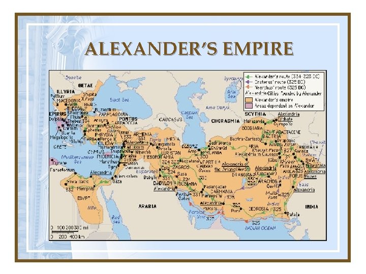 ALEXANDER’S EMPIRE 