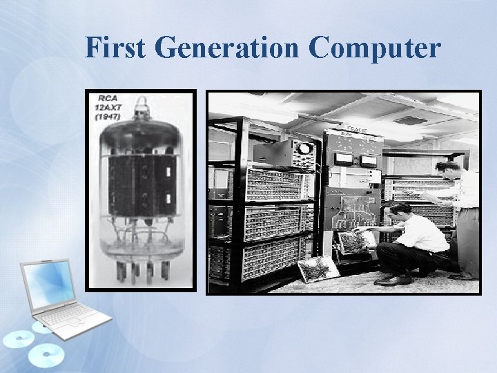 First Generation Computer 