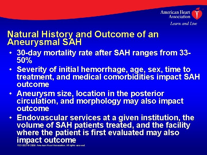 Natural History and Outcome of an Aneurysmal SAH • 30 -day mortality rate after