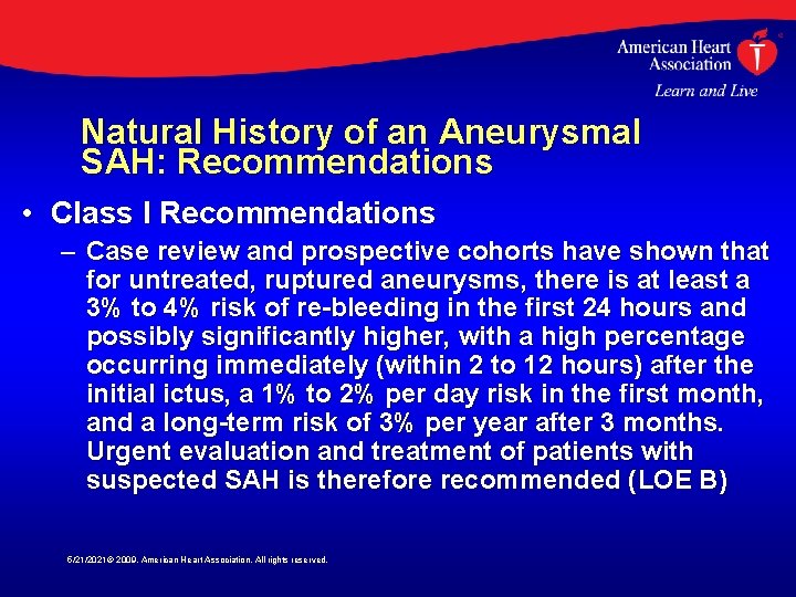 Natural History of an Aneurysmal SAH: Recommendations • Class I Recommendations – Case review