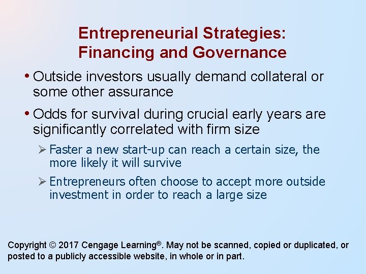 Entrepreneurial Strategies: Financing and Governance • Outside investors usually demand collateral or some other Entrepreneurial Strategies: Financing and Governance • Outside investors usually demand collateral or some other
