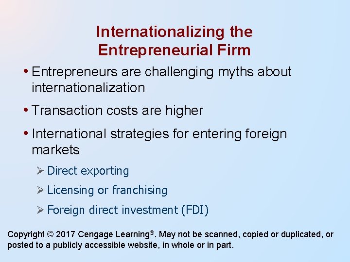 Internationalizing the Entrepreneurial Firm • Entrepreneurs are challenging myths about internationalization • Transaction costs Internationalizing the Entrepreneurial Firm • Entrepreneurs are challenging myths about internationalization • Transaction costs