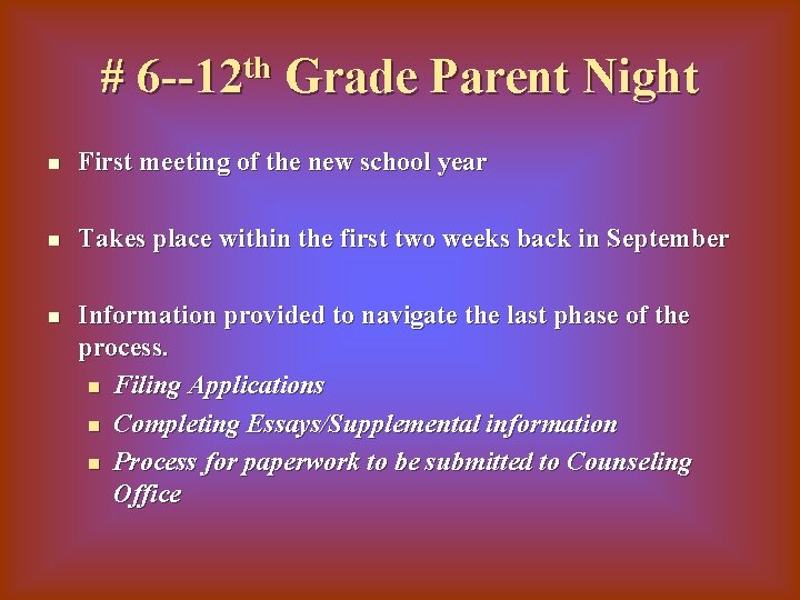 # 6 --12 th Grade Parent Night n First meeting of the new school