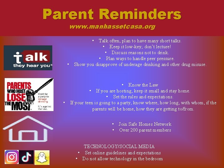 Parent Reminders www. manhassetcasa. org • • • Talk often, plan to have many