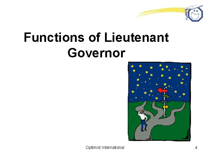 Functions of Lieutenant Governor Optimist International 4 