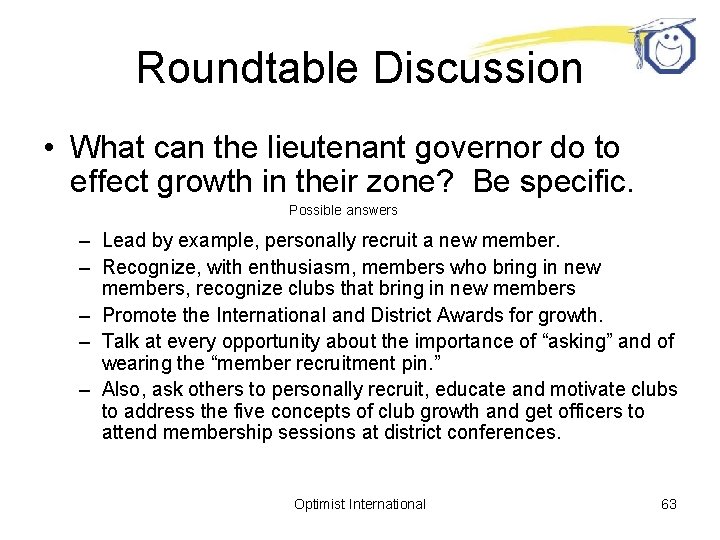 Roundtable Discussion • What can the lieutenant governor do to effect growth in their