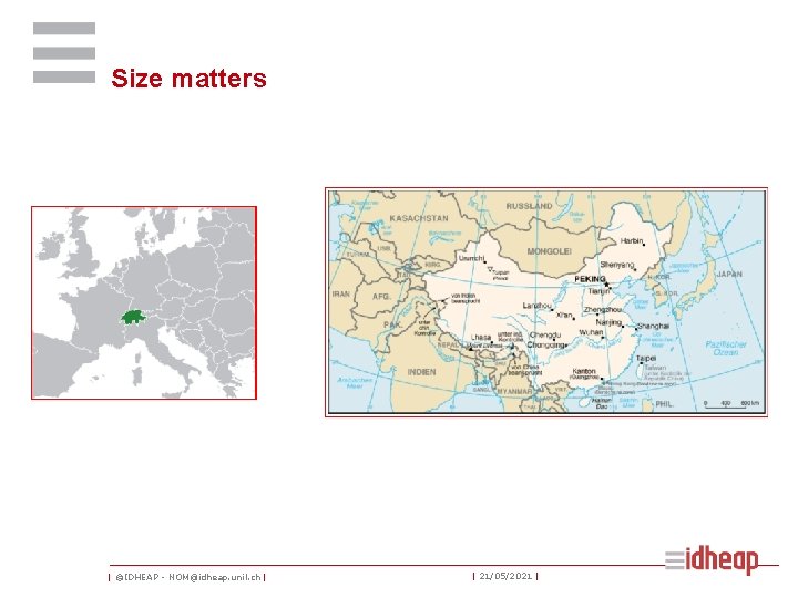 Size matters | ©IDHEAP - NOM@idheap. unil. ch | | 21/05/2021 | 