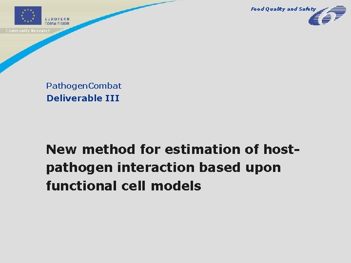 Food Quality and Safety Pathogen. Combat Deliverable III New method for estimation of hostpathogen