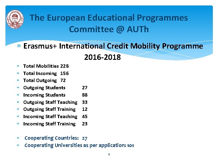 The European Educational Programmes Committee @ AUTh Erasmus+ International Credit Mobility Programme 2016 -2018