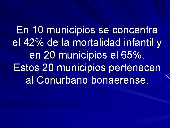 En 10 municipios se concentra el 42% de la mortalidad infantil y en 20