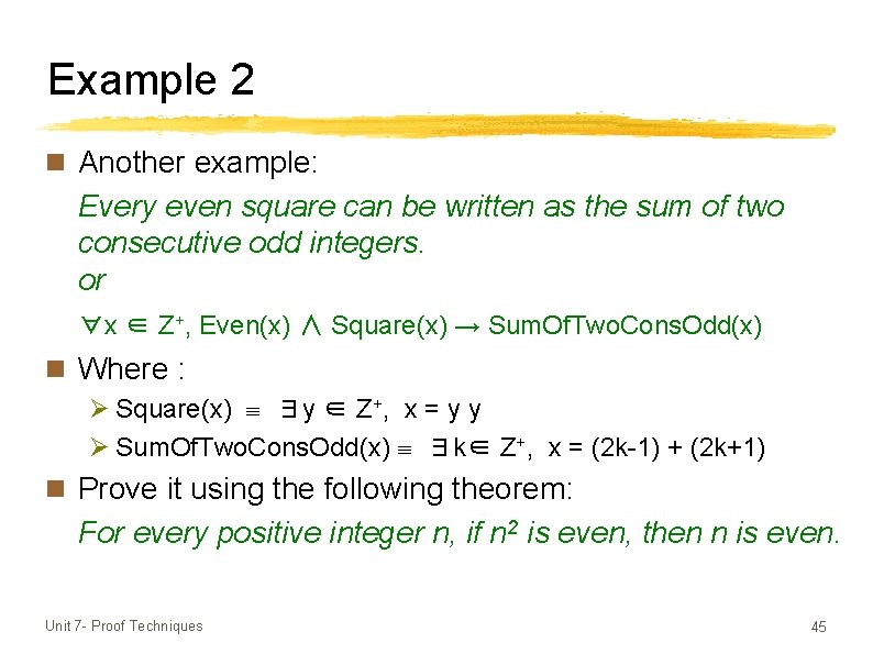 Example 2 n Another example: Every even square can be written as the sum