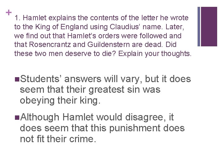 + 1. Hamlet explains the contents of the letter he wrote to the King