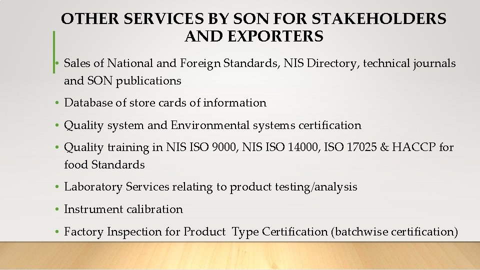 OTHER SERVICES BY SON FOR STAKEHOLDERS AND EXPORTERS • Sales of National and Foreign OTHER SERVICES BY SON FOR STAKEHOLDERS AND EXPORTERS • Sales of National and Foreign