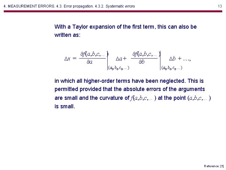 4. MEASUREMENT ERRORS. 4. 3. Error propagation. 4. 3. 2. Systematic errors 13 With