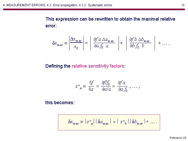 4. MEASUREMENT ERRORS. 4. 3. Error propagation. 4. 3. 2. Systematic errors 16 This