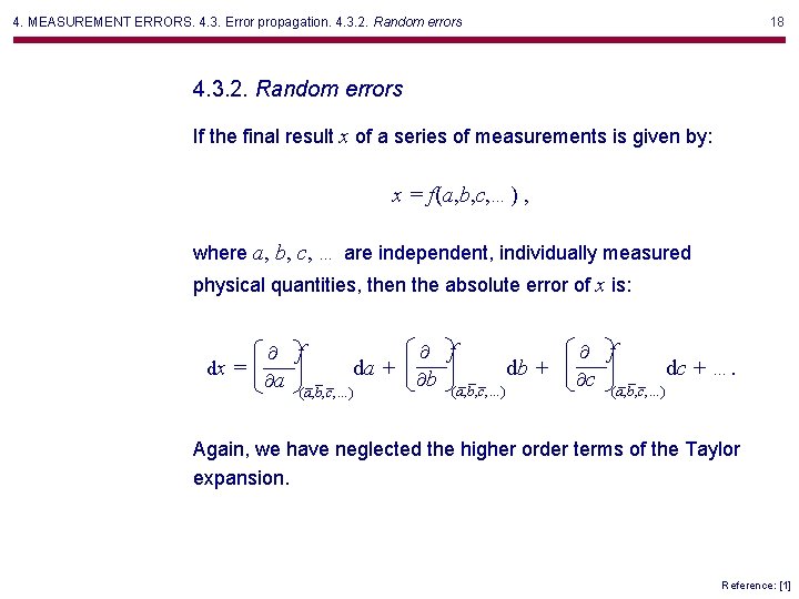 4. MEASUREMENT ERRORS. 4. 3. Error propagation. 4. 3. 2. Random errors 18 4.