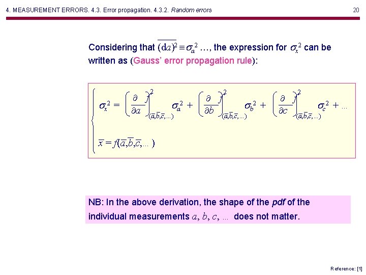 4. MEASUREMENT ERRORS. 4. 3. Error propagation. 4. 3. 2. Random errors 20 Considering