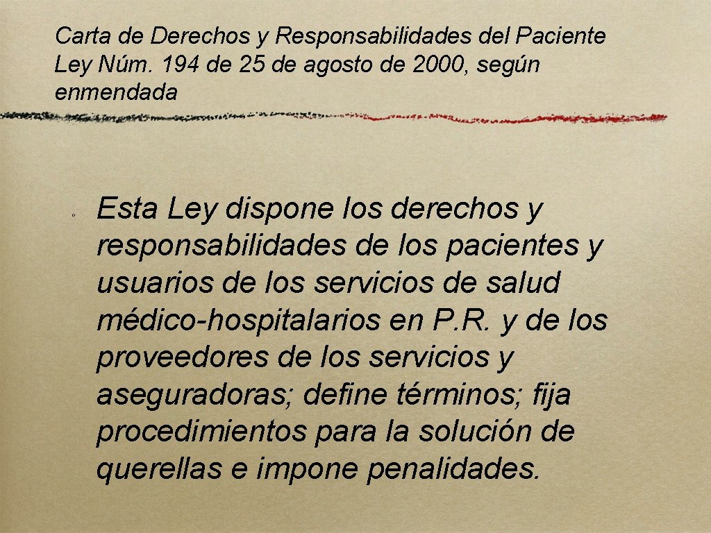 Carta de Derechos y Responsabilidades del Paciente Ley Núm. 194 de 25 de agosto