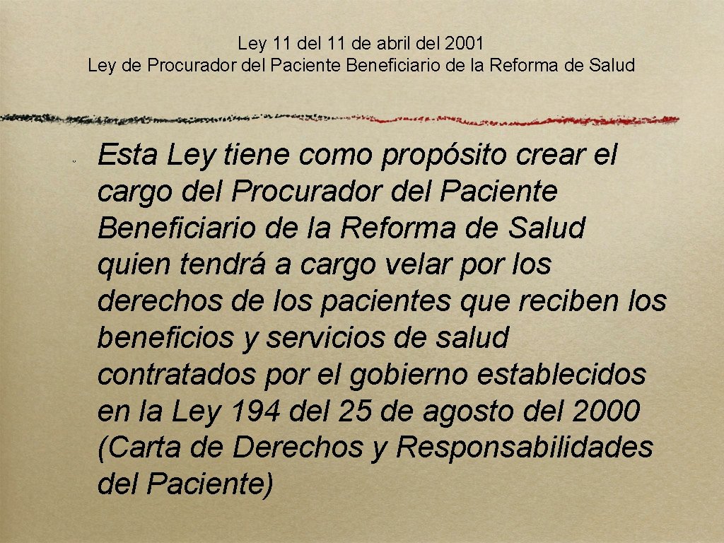 Ley 11 del 11 de abril del 2001 Ley de Procurador del Paciente Beneficiario